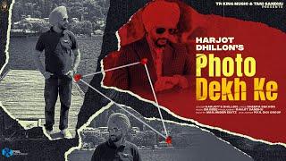 Photo Dekh Ke (Lyrical Video) | Harjot S Dhillon | TR King Music | Latest Punjabi Songs 2024