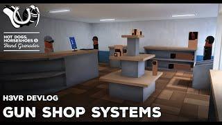 H3VR Devlog - Gun Shop Merchant Systems!