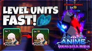 How To Level Up ANY Unit Fast In Anime Vanguards Update 0.5