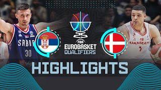 Serbia  vs Denmark  | Highlights | FIBA EuroBasket 2025 Qualifiers