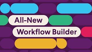 Workflow Builder | No-code automation for everyone in Slack