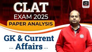 CLAT 2025 Question Paper Analysis | GK & Current Affairs | CLAT 2025 | Drishti Judiciary