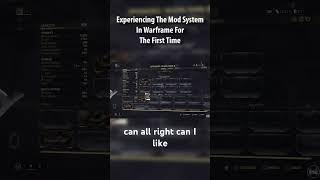 Experiencing the Mod System in Warframe for the first time. #shorts #warframegame #warframe