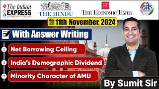 11 November 2024 | Editorial Discussion | Borrowing Limit, Minority, Demographic Dividend | Sumit