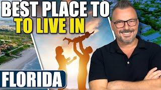 Moving To Florida With Family? | The Best Place To Live In Florida 2024 | Florida Beach Front Living