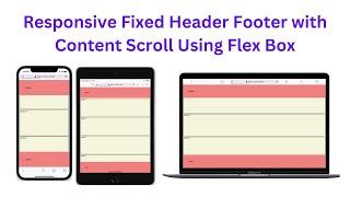 Responsive Fixed Header Footer with Content Scroll | Flex Box | CSS