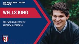 Wells King: Research Director of American Compass