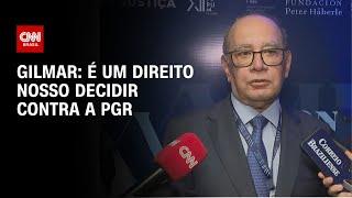 Gilmar: É um direito nosso decidir contra a PGR | CNN PRIME TIME