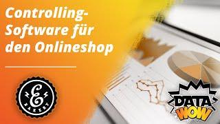 Controlling-Software für den Onlineshop - Mit DataWow deinen Onlineshop analysieren und optimieren