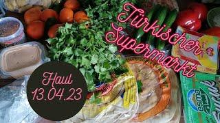 Türkischer Supermarkt / Haul ️ ich zeige euch meinen Einkauf vom 13.04.23 #haul #haulvideo