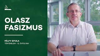 Olasz fasizmus | Pálfy Gyula