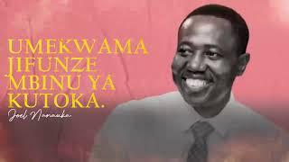 LIFE WISDOM : UMEKWAMA JIFUNZE MBINU YA KUTOKA - JOEL NANAUKA