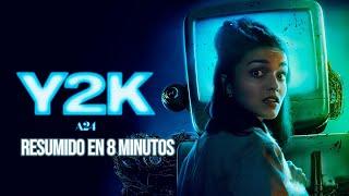 Y2K | Resumido en 8 minutos