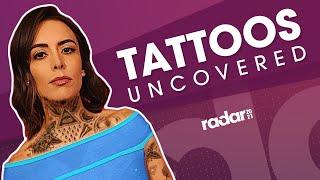 Tattoos Uncovered | Radar 2021