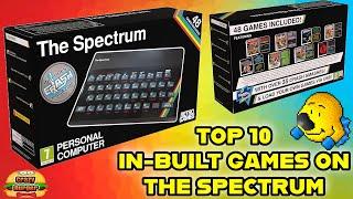 TOP 10 In-Built Games On THE Spectrum! What Are You Playing First?