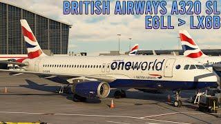 ️ British Airways A320 SL to Gibraltar! ️ EGLL  LXGB ️