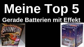 Meine Top 5 / Gerade Batterien mit Effekt!