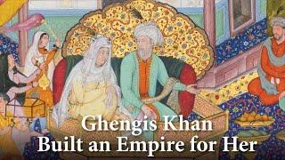 Börte, Genghis Khan’s Beloved Empress