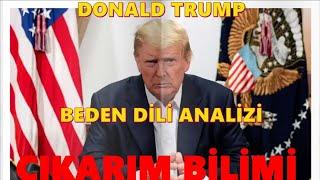 DONALD TRUMP BEDEN DİLİ ANALİZİ | ÇIKARIM SANATI | BEDEN DİLİ OKUMA | ÇIKARIM BİLİMİ EĞİTİMİ 2021