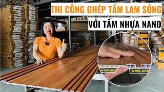 Tấm nhựa ốp tường nano và lam sóng có ghép với nhau được không? | Giảm giá lam sóng và nano | Haroma