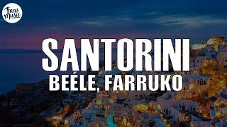 Beéle, Farruko - Santorini (Letra/Lyrics)