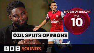 Could Mesut Özil have given more at Arsenal? | Match of the Day: Top 10