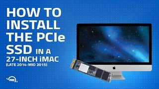 How to Install/Upgrade the PCIe SSD in a 27-inch iMac (Late 2014 - Mid 2015) iMac15,1