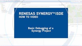 Basic Debugging of a Renesas Synergy™ Project
