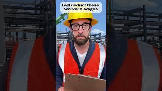 I will deduct these workers' wages#adamrose  #construction #engineering  #workers