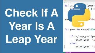 Check If A Year Is A Leap Year | Python Example