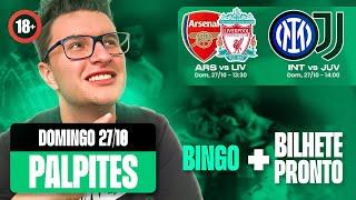 PALPITES E DICAS DE FUTEBOL PARA HOJE - 27 10 2024 + BILHETE PRONTO + BINGO (DOMINGO)