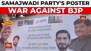 Samajwadi Party's Poster Politics Targets BJP in Uttar Pradesh | India Today