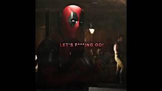 “Let’s f*cking go!”- Deadpool and Wolverine edit #marvel #viralshorts #edit #shorts