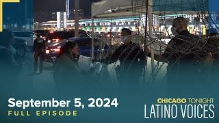 September 5, 2024 Full Episode — Chicago Tonight: Latino Voices