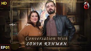 Hamza Ali Abbasi I Conversation with Sonia Rehman I Episode 01 | Aaj Entertainment