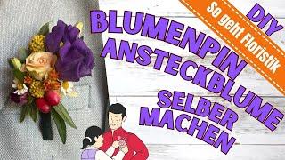 Hochzeits-Anstecker selber machen I Ansteckblume I Boutonnière I Blumen-Pin Floristik-Anleitung