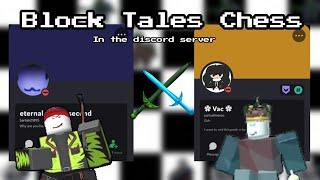 [Block Tales Discord] Terrible Chess game in the Discord