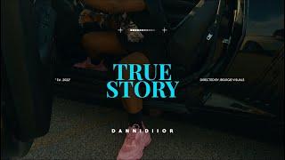 Dannidiior - True Story