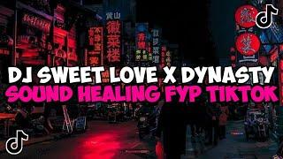 DJ SWEET LOVE X DYNASTY SOUND HEALING JEDAG JEDUG VIRAL TIKTOK