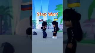 Stop War! Roblox Edit