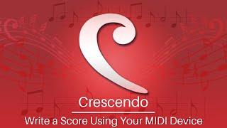 Write a Score Using Your MIDI Device | Crescendo Music Notation Software Tutorial