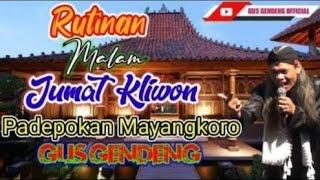 Live Gus Gendeng Terbaru 19 September 2024. Rutinan Malam Jum'at Kliwon