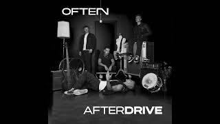 AFTERDRIVE - Often (Official Audio)