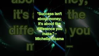Michelle Obama Redefines Success (Legacy is greater than Money)
