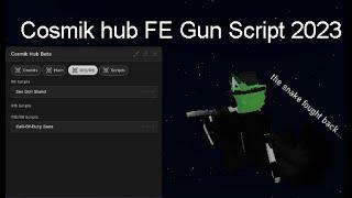 Cosmik Hub FE Gun Script (2023)