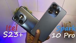 Itel S23+ vs Tecno Spark 10 Pro: Is The S23 Plus Better?