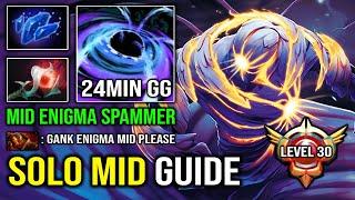 How to Solo Mid Enigma Like a Grand Master with 1st Item Orchid EZ 24Min GG Crazy Black Hole Dota 2