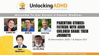 Fathers with ADHD Children Share their Stories - Unlocking ADHD