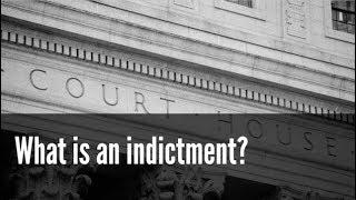 What is an Indictment?