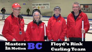 Masters in Motion BC - Floyd's Rink Curling Team
